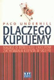 Okładka:  Underhill Paco - Dlaczego kupujemy