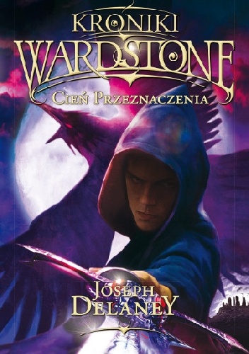 Okładka: Joseph Delaney - Cień przeznaczenia