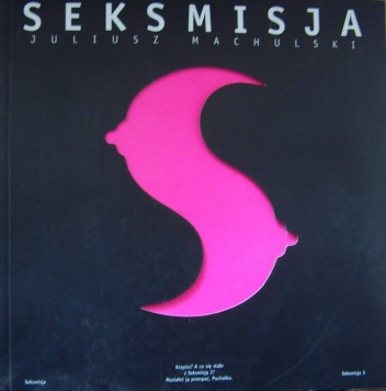 Okładka: Juliusz Machulski - Seksmisja