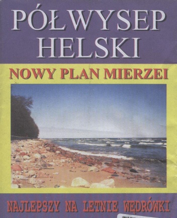 Okładka:  praca zbiorowa - Półwysep Helski. Nowy plan mierzei