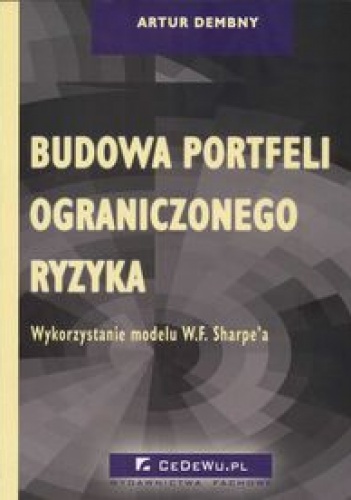 Okładka: Artur Dembny - Budowa portfeli ograniczonego ryzyka