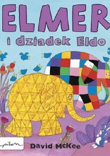 Okładka: David McKee - Elmer i dziadek Eldo