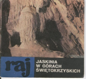 Okładka: Zbigniew Rubinowski - Raj. Jaskinia w Górach Świętokrzyskich