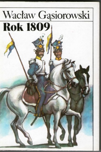 Okładka: Wacław Gąsiorowski - Rok 1809