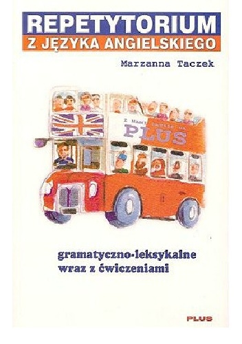 Okładka: Marzanna Taczek - Repetytorium języka angielskiego gramatyczno-leksykalne wraz z ćwiczeniami