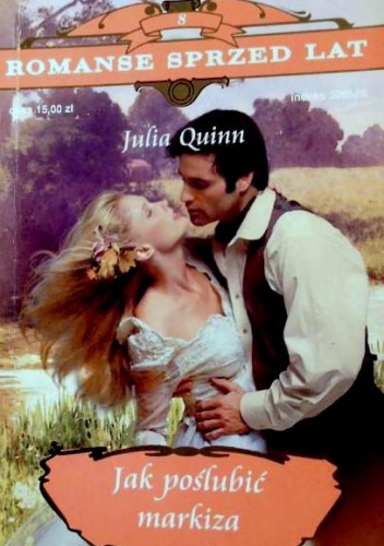 Okładka: Julia Quinn - Jak poślubić markiza