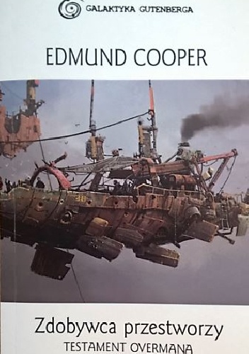 Okładka: Edmund Cooper - Zdobywca przestworzy. Testament Overmana
