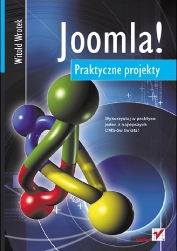 Okładka: Witold Wrotek - Joomla! Praktyczne projekty