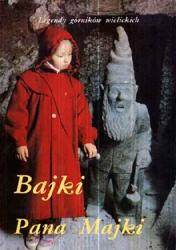 Okładka: Julian Majka - Bajki Pana Majki. Legendy Górników Wielickich