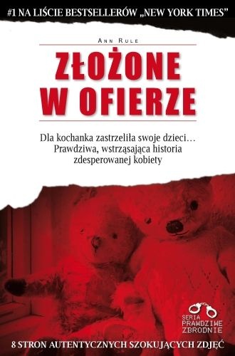 Okładka: Ann Rule - Złożone w ofierze