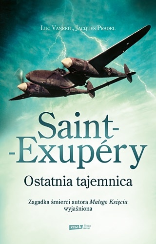 Okładka: Luc Vanrell - Saint-Exupéry. Ostatnia tajemnica