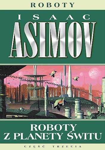 Okładka: Isaac Asimov - Roboty z planety świtu