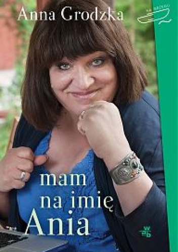 Okładka: Anna Grodzka - Mam na imię Ania