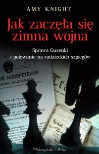 Okładka: Amy Knight - Jak zaczęła się zimna wojna