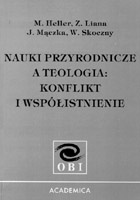 Okładka: Michał Heller - Nauki przyrodnicze a teologia: konflikt i współistnienie