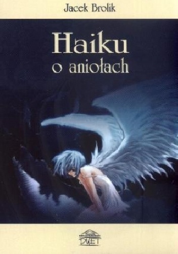 Okładka: Jacek Brolik - Haiku o aniołach