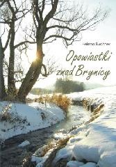 Okładka: Helena Buchner - Opowiastki znad Brynicy