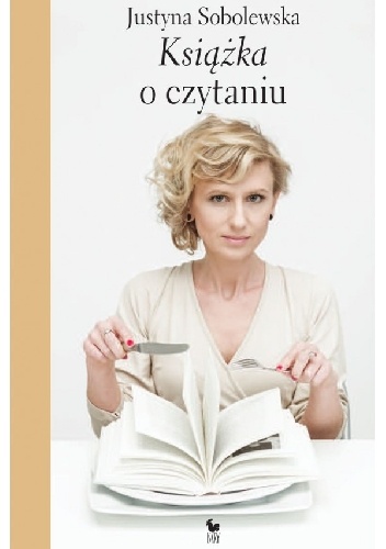Okładka: Justyna Sobolewska - Książka o czytaniu