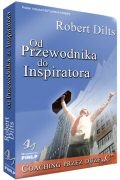 Okładka: Robert Dilts - Od Przewodnika do Inspiratora czyli Coaching przez Duże "C"