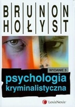 Okładka: Brunon Hołyst - Psychologia kryminalistyczna