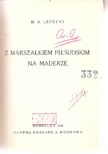 Okładka: Mieczysław Lepecki - Z Marszałkiem Piłsudskim na Maderze