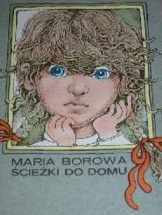Okładka: Maria Borowa - Ścieżki do domu