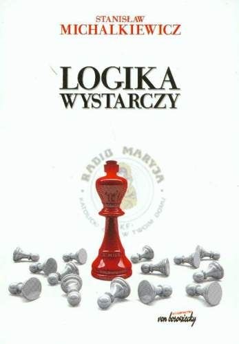 Okładka: Stanisław Michalkiewicz - Logika wystarczy