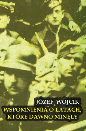Okładka: Józef Wójcik - Wspomnienia o latach, które dawno minęły