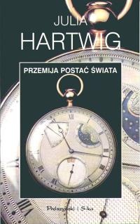 Okładka: Julia Hartwig - Przemija postać świata