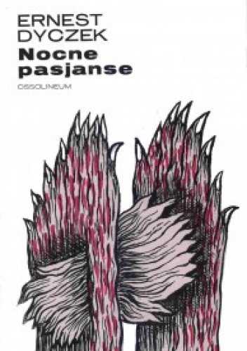 Okładka: Ernest Dyczek - Nocne pasjanse