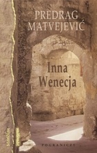 Okładka: Predrag Matvejević - Inna Wenecja