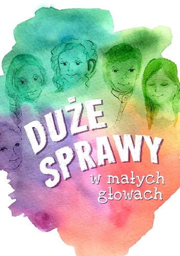 Okładka: Agnieszka Kossowska - Duże sprawy w małych głowach