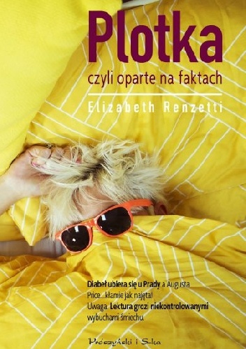 Okładka: Elizabeth Renzetti - Plotka, czyli oparte na faktach