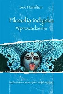 Okładka: Sue Hamilton - Filozofia indyjska. Wprowadzenie