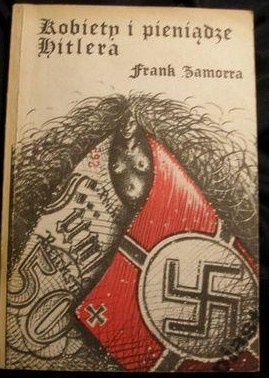 Okładka: Frank Zamorra - Kobiety i pieniądze Hitlera