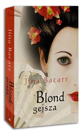 Okładka: Jina Bacarr - Blond Gejsza
