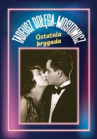 Okładka: Tadeusz Dołęga-Mostowicz - Ostatnia brygada