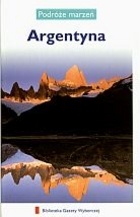 Okładka: Bogdan Rudnicki - Argentyna. Podróże marzeń