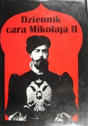 Okładka: Mikołaj II Romanow - Dziennik cara Mikołaja II