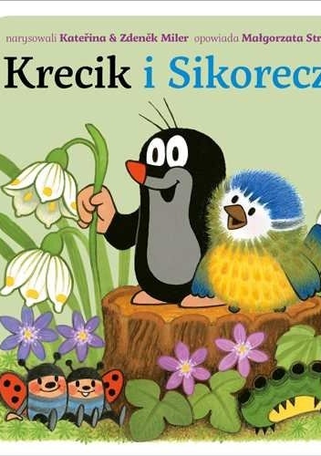 Okładka: Małgorzata Strzałkowska - Krecik i sikoreczka