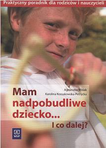 Okładka:  Misiak - Mam nadpobudliwe dziecko i co dalej poradnik dla rodziców i nauczycieli