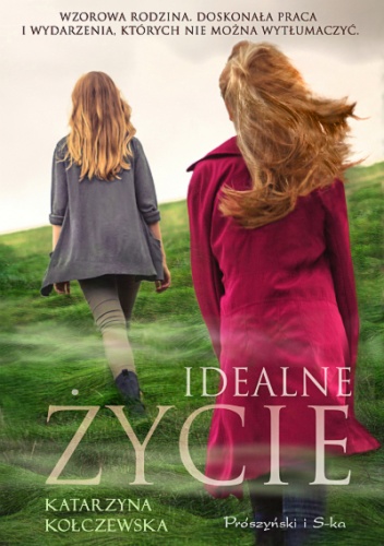 Okładka: Katarzyna Kołczewska - Idealne życie