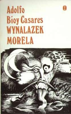 Okładka: Adolfo Bioy Casares - Wynalazek Morela