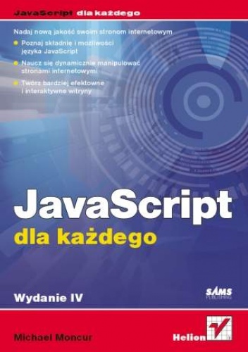 Okładka: Michael Moncur - JavaScript dla każdego. Wydanie IV