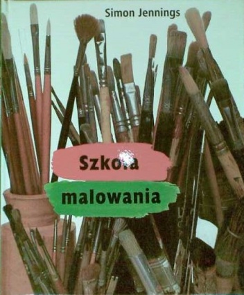 Okładka: Simon Jennings - Szkoła malowania