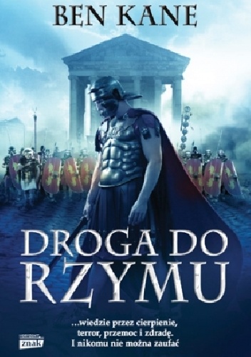 Okładka: Ben Kane - Droga do Rzymu