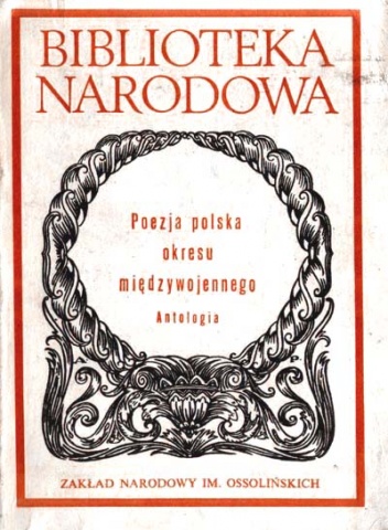 Okładka:  praca zbiorowa - Poezja polska okresu międzywojennego. Antologia