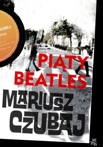 Okładka: Mariusz Czubaj - Piąty Beatles