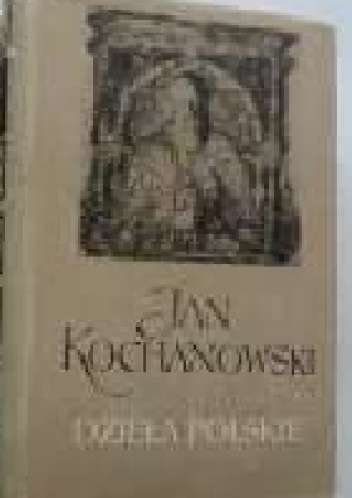 Okładka: Jan Karol Kochanowski - Dzieła polskie t.I
