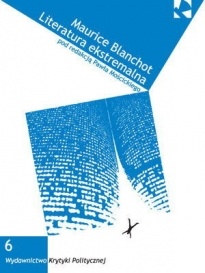 Okładka: Grzegorz Jankowicz - Maurice Blanchot. Literatura ekstremalna.